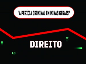Curso de Direito ministra Live: “A Perícia Criminal em MG”