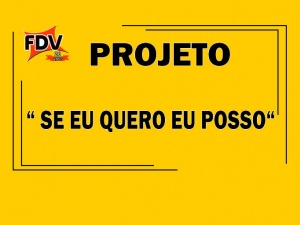 “Se Eu Quero Eu Posso“