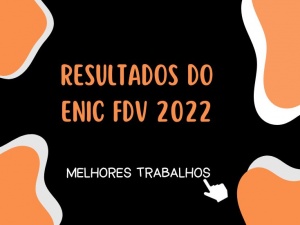 RESULTADOS DO ENIC FDV 2022